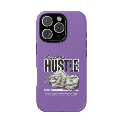 Respect the Hustle with Money Tough Cases I Phone Google Pixel Samsung Galaxy Light Purple