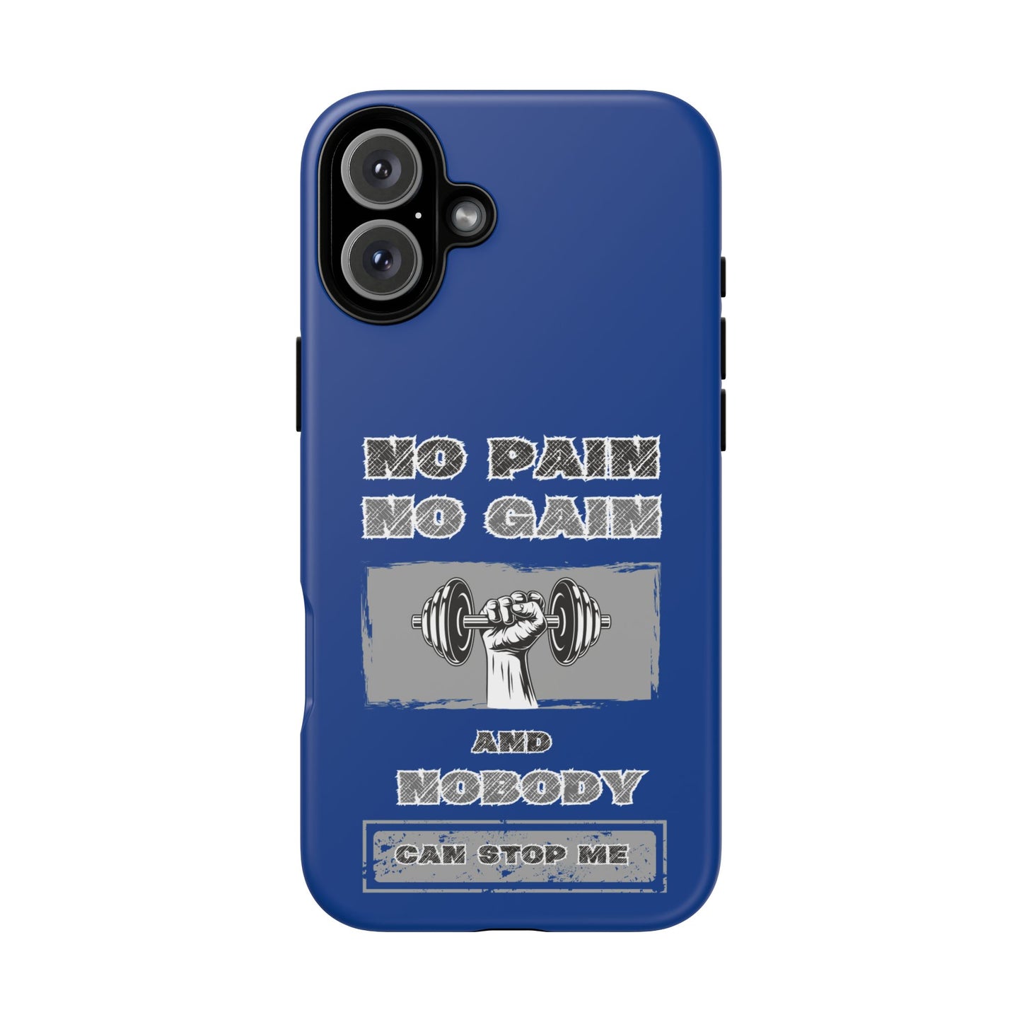 NO Pain No Gain Phone Cases Blue