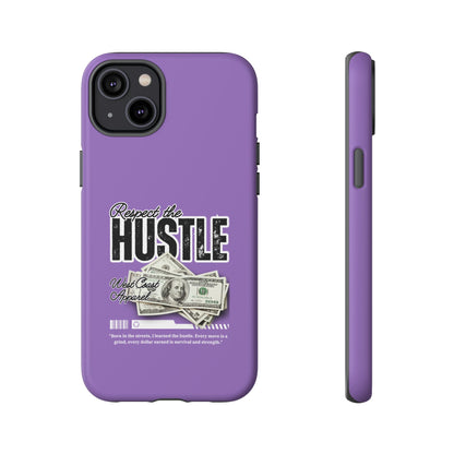 Respect the Hustle with Money Tough Cases I Phone Google Pixel Samsung Galaxy Light Purple