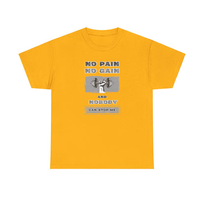 No Pain No Gain Tee