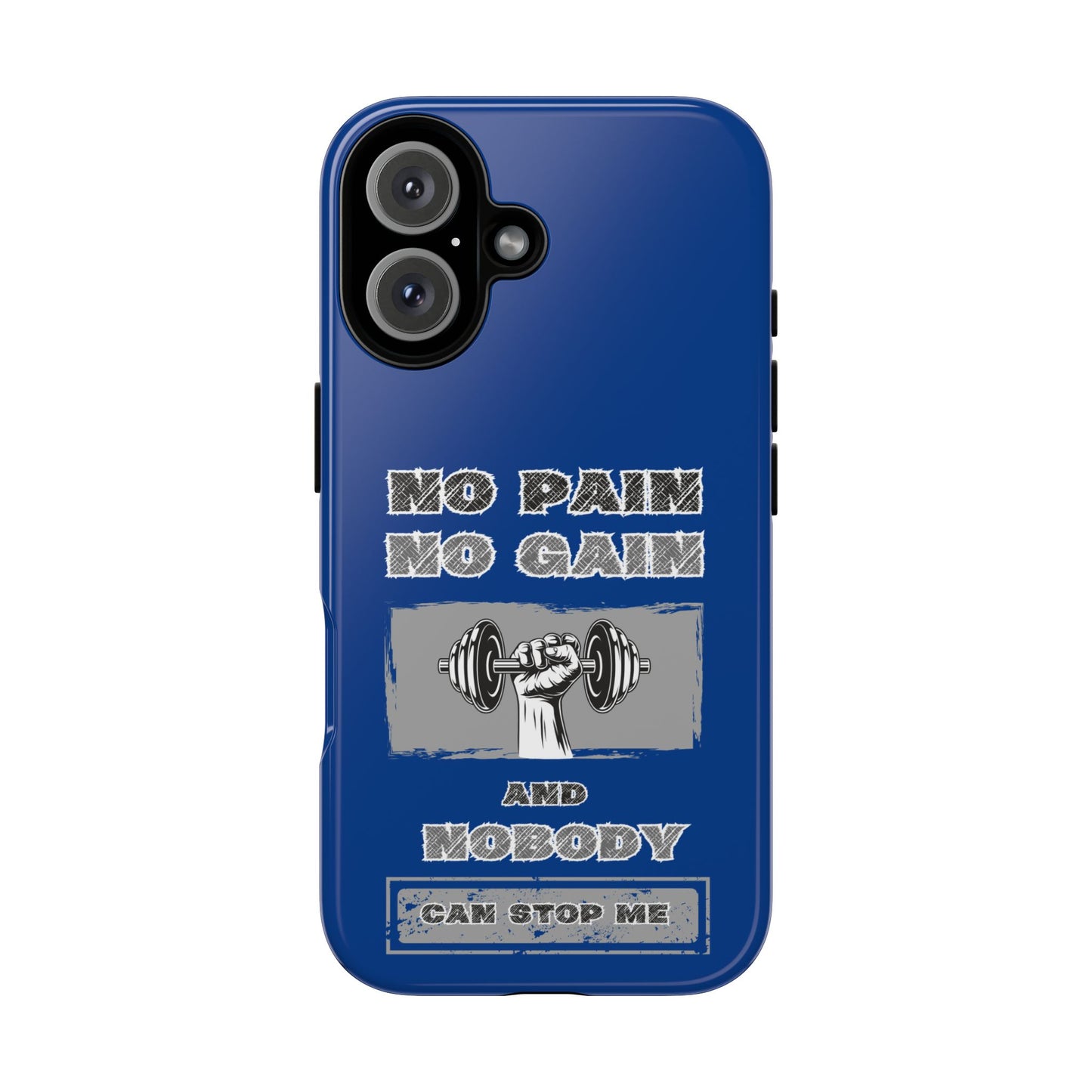 NO Pain No Gain Phone Cases Blue