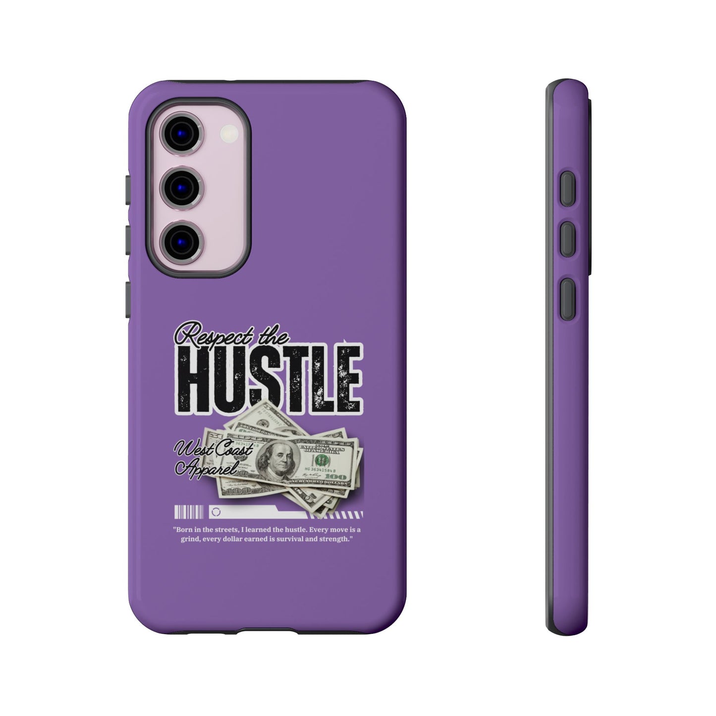 Respect the Hustle with Money Tough Cases I Phone Google Pixel Samsung Galaxy Light Purple