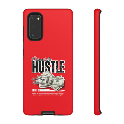 Respect the Hustle and Money Tough Cases I Phone Samsung Galaxy Google Pixel Red