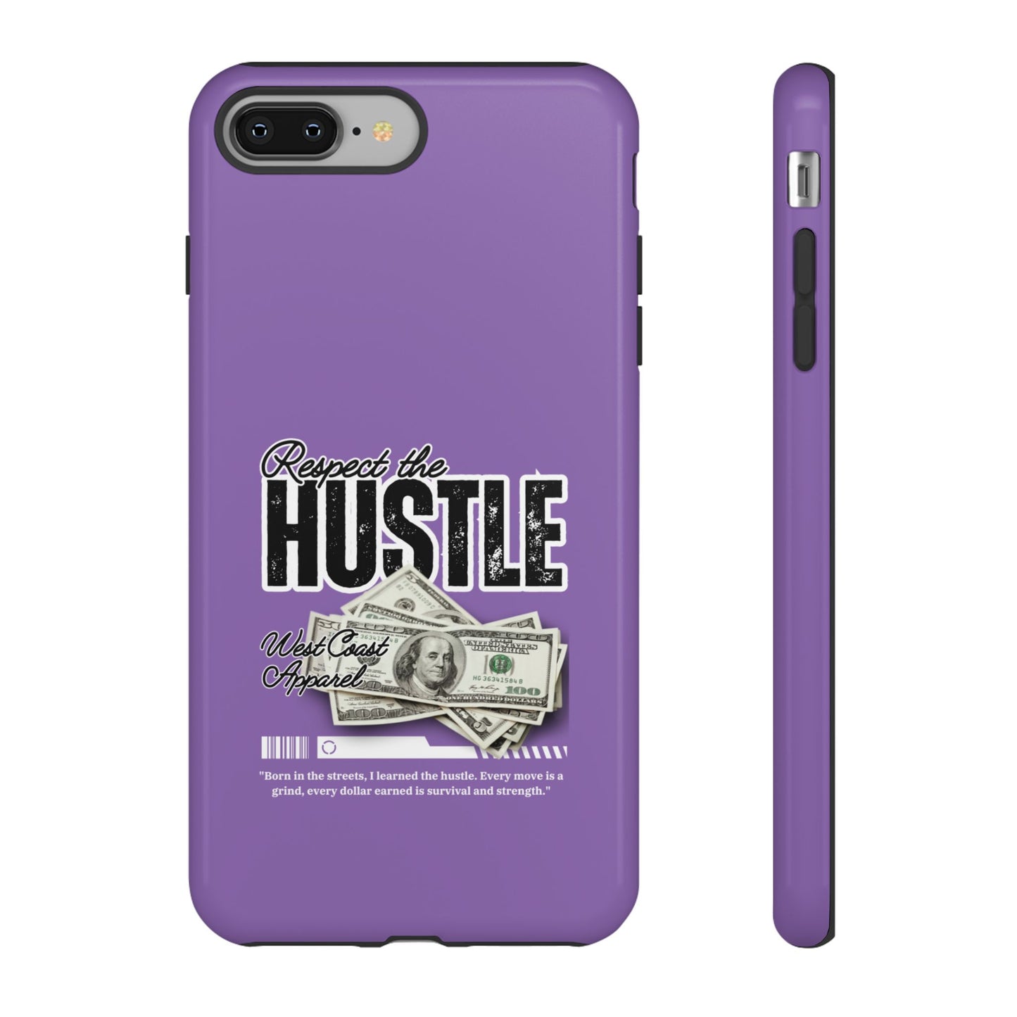 Respect the Hustle with Money Tough Cases I Phone Google Pixel Samsung Galaxy Light Purple