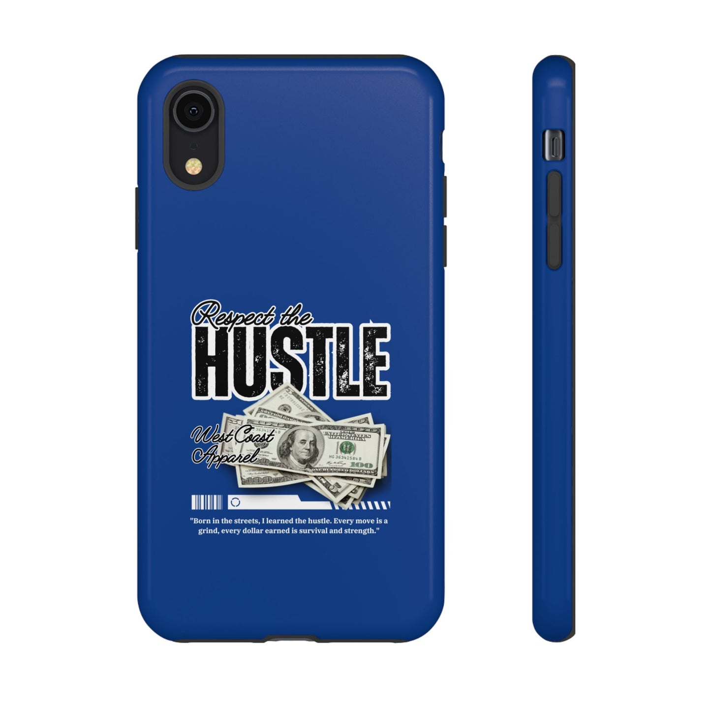 Respect the Hustle with Money Tough Cases I Phone Google Pixel Samsung Galaxy Blue