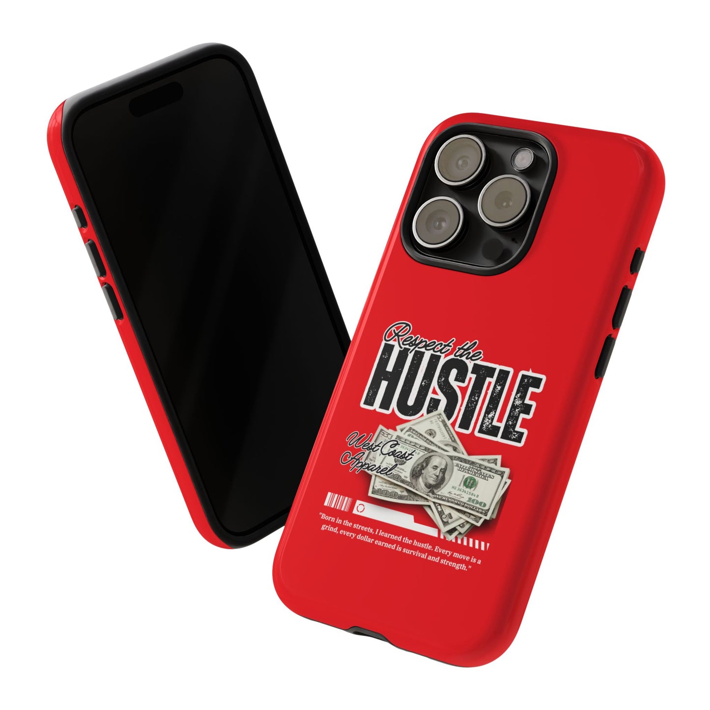 Respect the Hustle and Money Tough Cases I Phone Samsung Galaxy Google Pixel Red