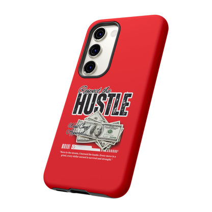 Respect the Hustle and Money Tough Cases I Phone Samsung Galaxy Google Pixel Red