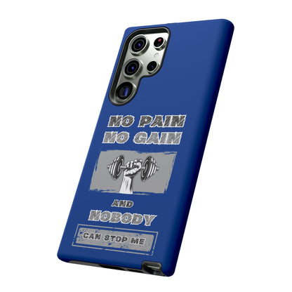 NO Pain No Gain Phone Cases Blue