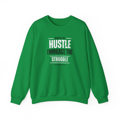 Hustle and Struggle Crewneck Sweatshirt - Unisex