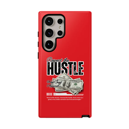 Respect the Hustle and Money Tough Cases I Phone Samsung Galaxy Google Pixel Red