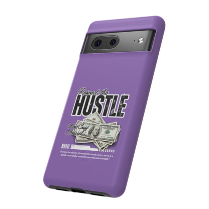 Respect the Hustle with Money Tough Cases I Phone Google Pixel Samsung Galaxy Light Purple