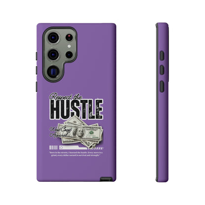 Respect the Hustle with Money Tough Cases I Phone Google Pixel Samsung Galaxy Light Purple