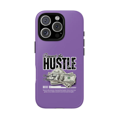 Respect the Hustle with Money Tough Cases I Phone Google Pixel Samsung Galaxy Light Purple