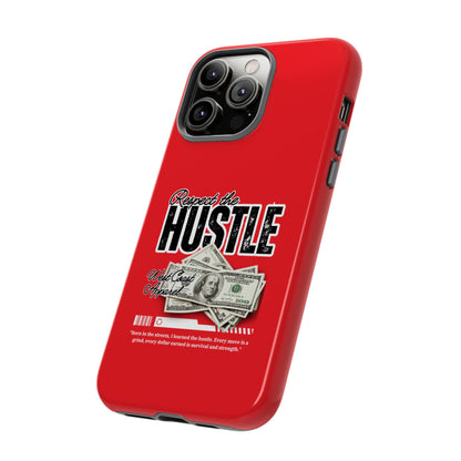 Respect the Hustle and Money Tough Cases I Phone Samsung Galaxy Google Pixel Red