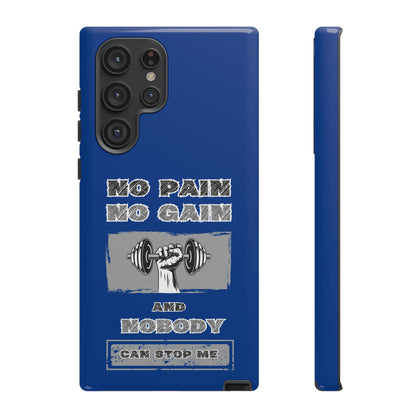 NO Pain No Gain Phone Cases Blue