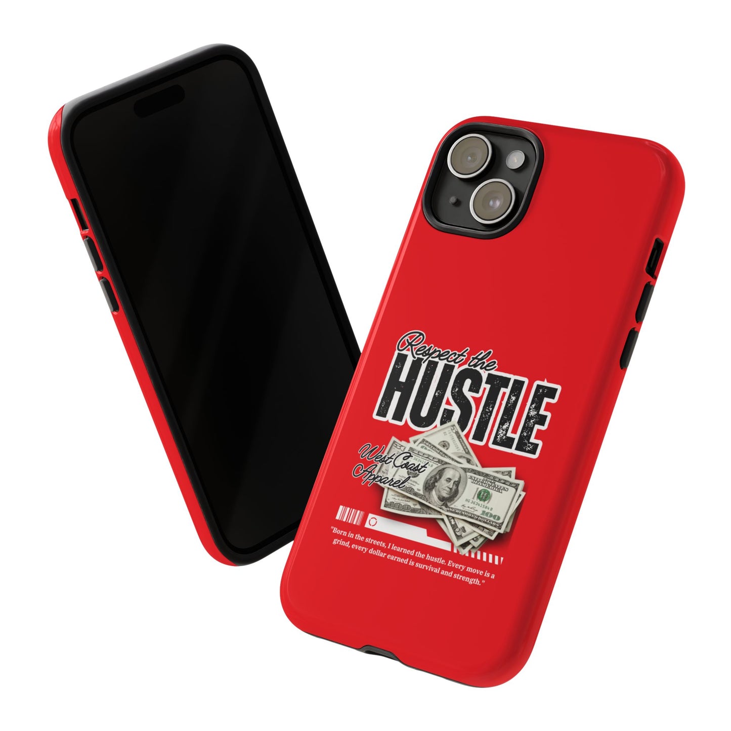 Respect the Hustle and Money Tough Cases I Phone Samsung Galaxy Google Pixel Red