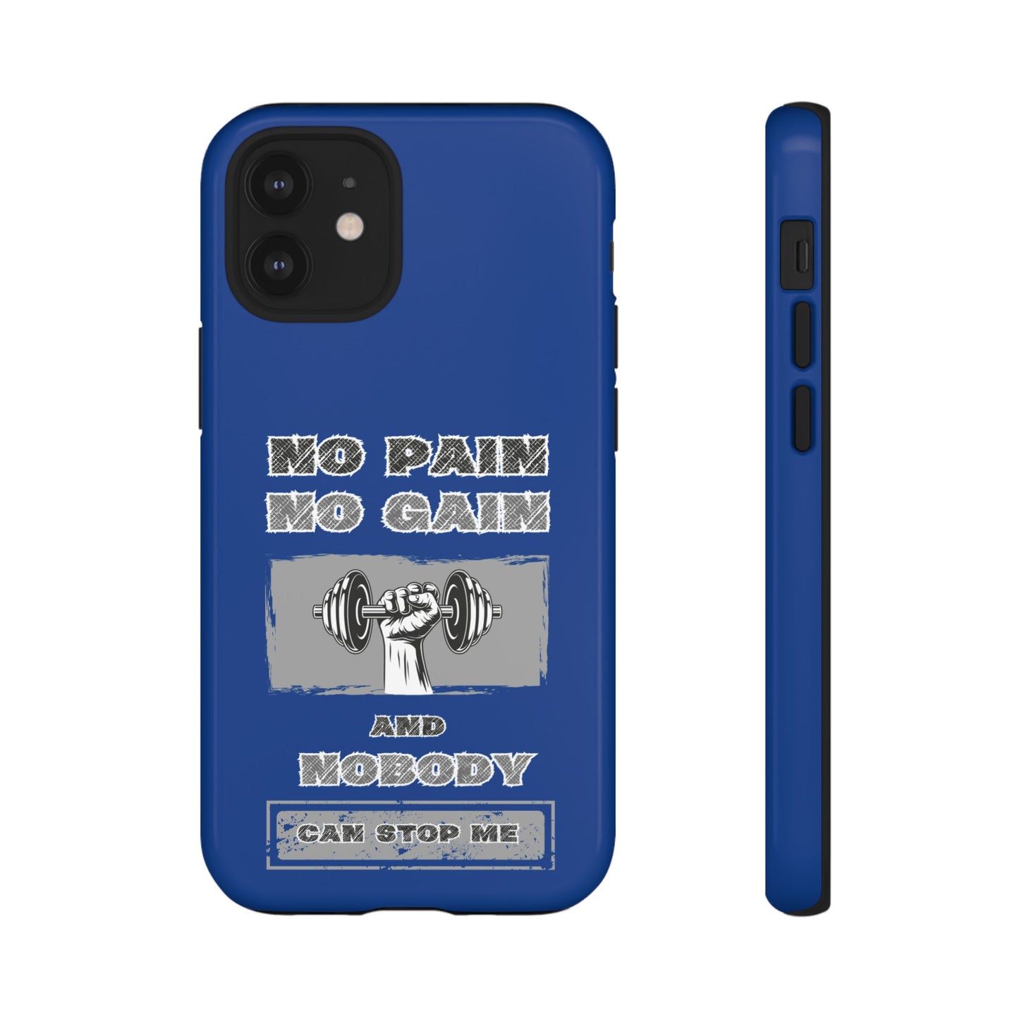 NO Pain No Gain Phone Cases Blue