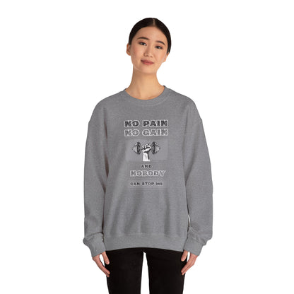 No Pain No Gain Sweatshirt