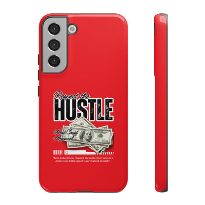 Respect the Hustle and Money Tough Cases I Phone Samsung Galaxy Google Pixel Red