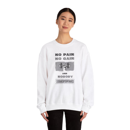 No Pain No Gain Sweatshirt