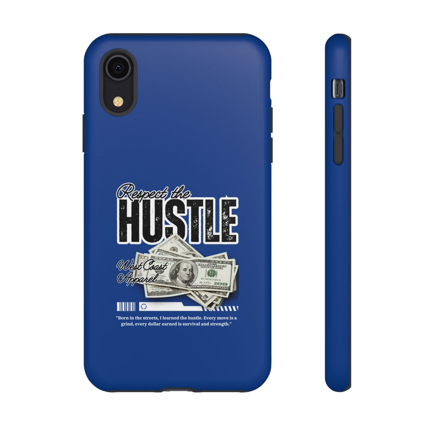 Respect the Hustle with Money Tough Cases I Phone Google Pixel Samsung Galaxy Blue