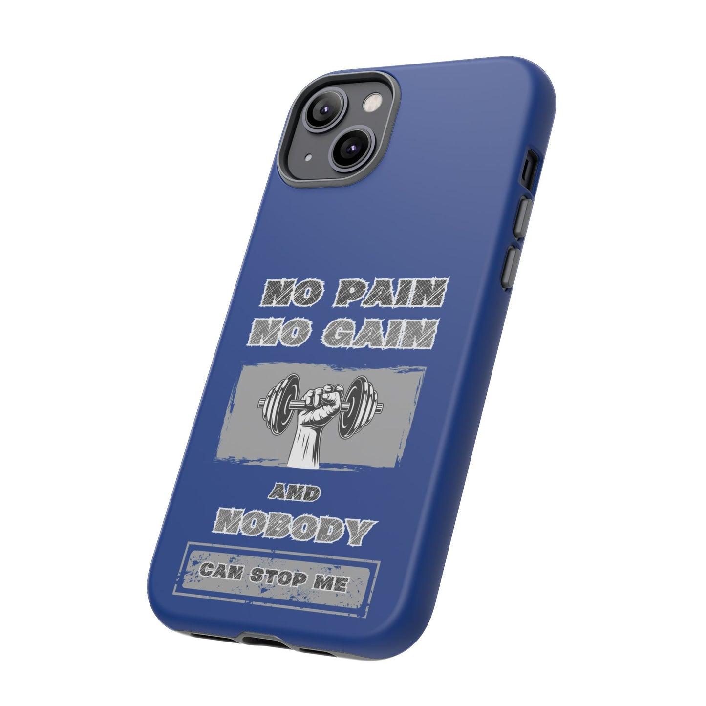 NO Pain No Gain Phone Cases Blue