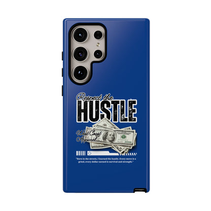 Respect the Hustle with Money Tough Cases I Phone Google Pixel Samsung Galaxy Blue