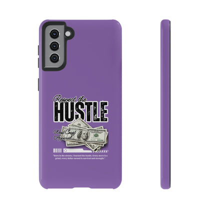 Respect the Hustle with Money Tough Cases I Phone Google Pixel Samsung Galaxy Light Purple