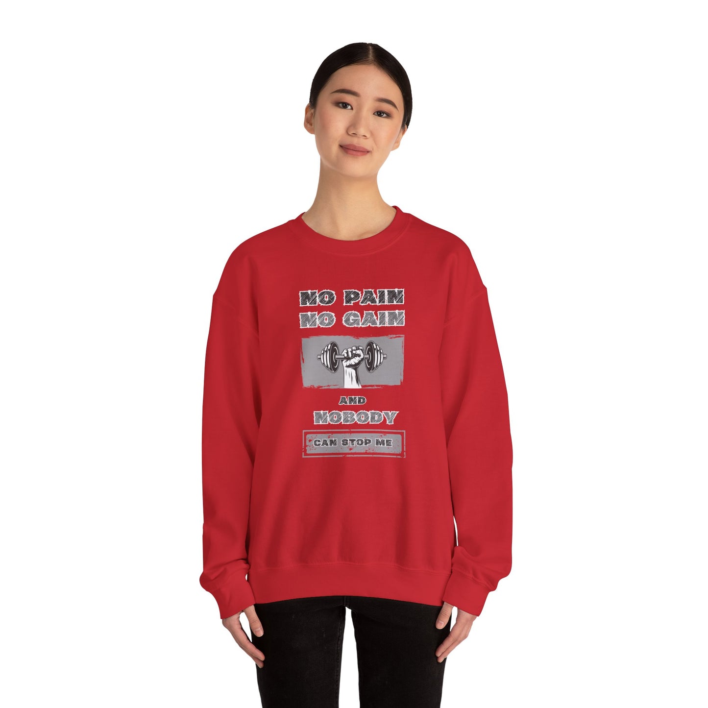 No Pain No Gain Sweatshirt