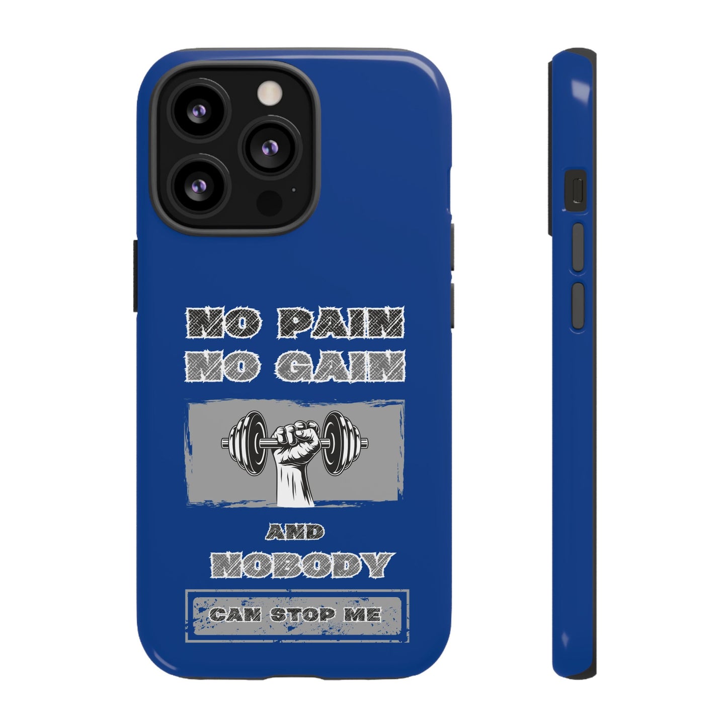 NO Pain No Gain Phone Cases Blue