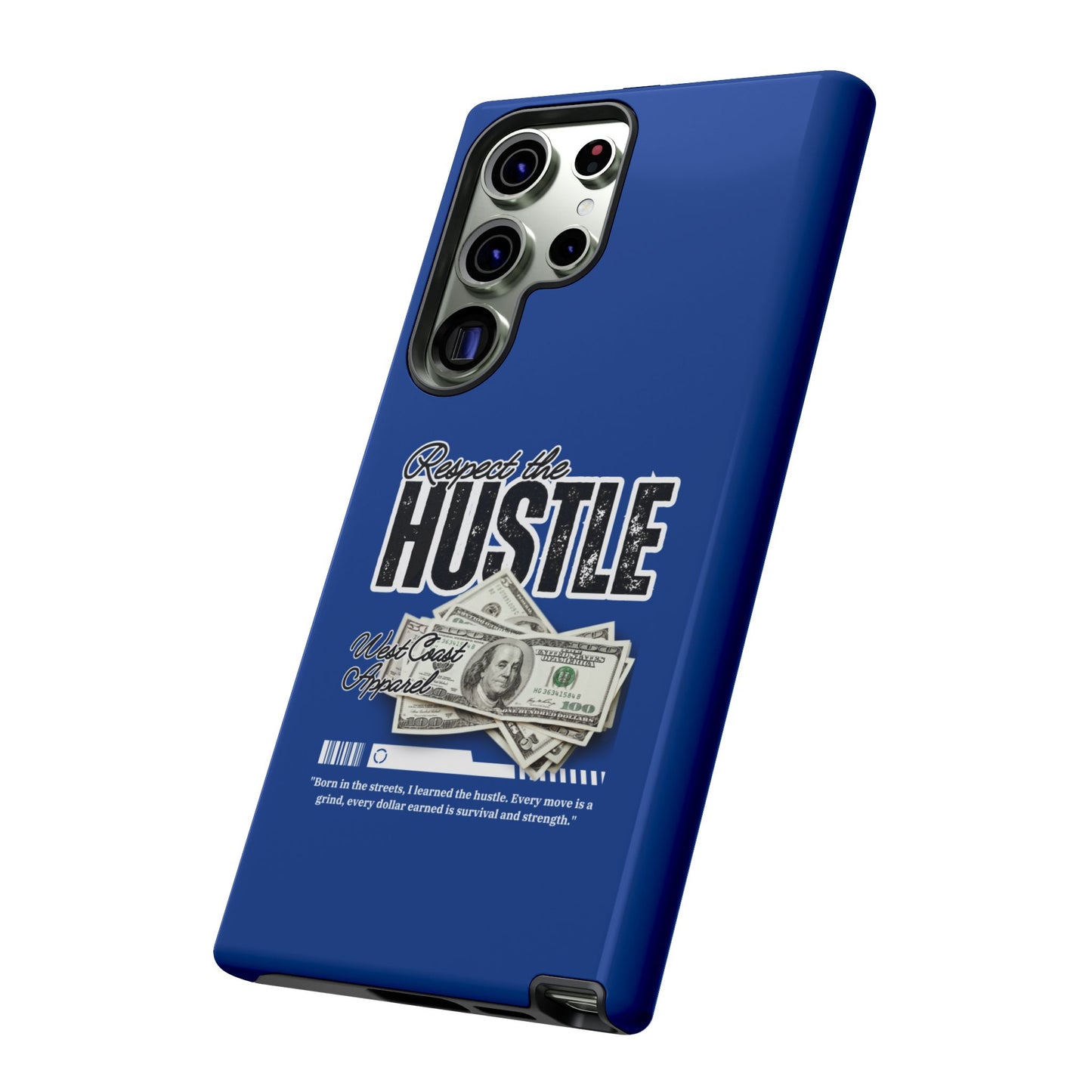 Respect the Hustle with Money Tough Cases I Phone Google Pixel Samsung Galaxy Blue