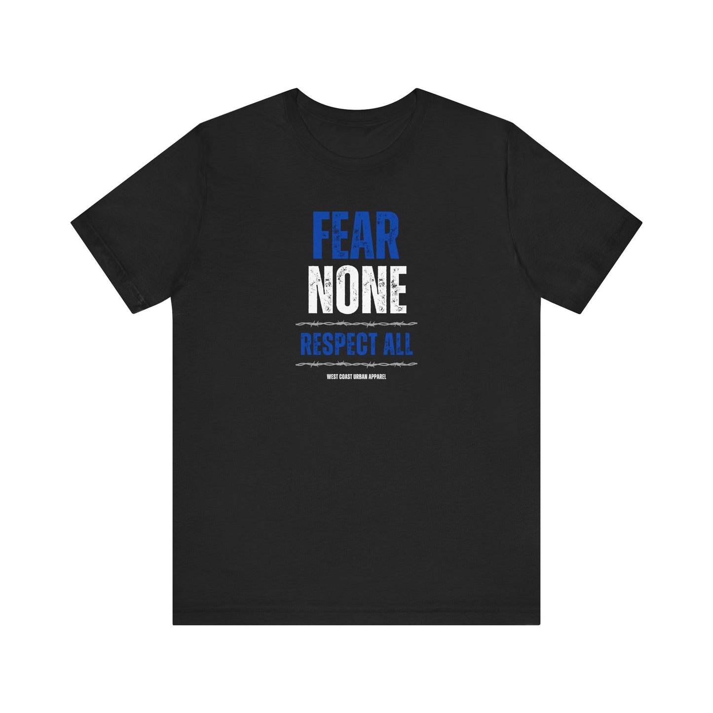 Fear None Respect All Blue Black White Unisex Jersey Short Sleeve Tee