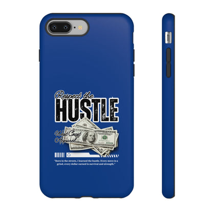 Respect the Hustle with Money Tough Cases I Phone Google Pixel Samsung Galaxy Blue