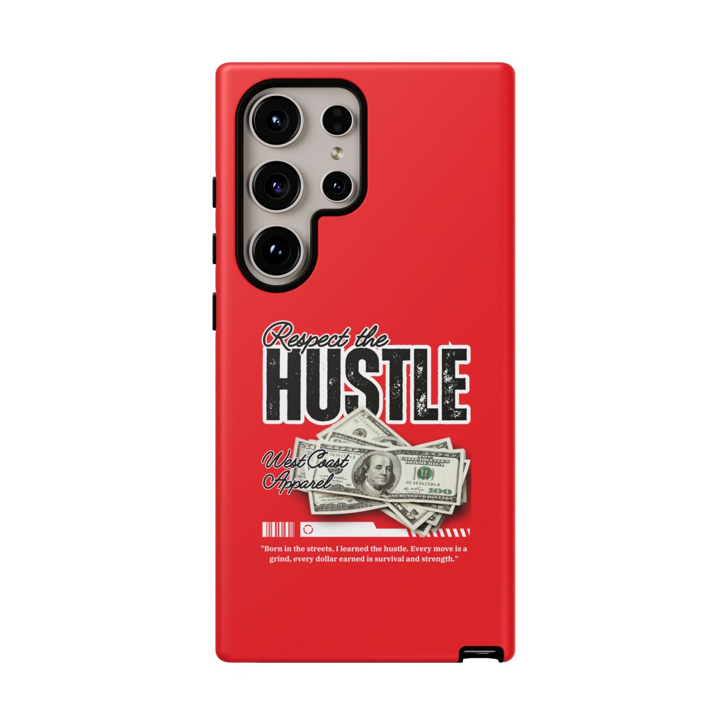 Respect the Hustle and Money Tough Cases I Phone Samsung Galaxy Google Pixel Red