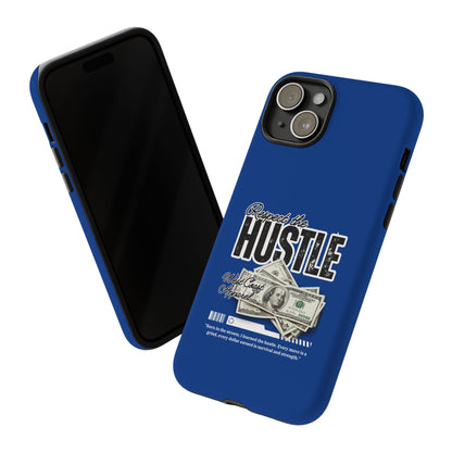 Respect the Hustle with Money Tough Cases I Phone Google Pixel Samsung Galaxy Blue