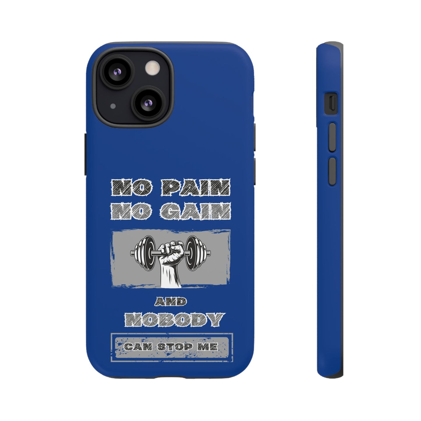 NO Pain No Gain Phone Cases Blue