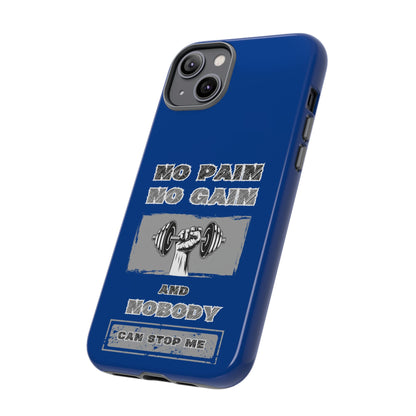 NO Pain No Gain Phone Cases Blue