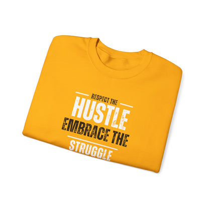 Hustle and Struggle Crewneck Sweatshirt - Unisex