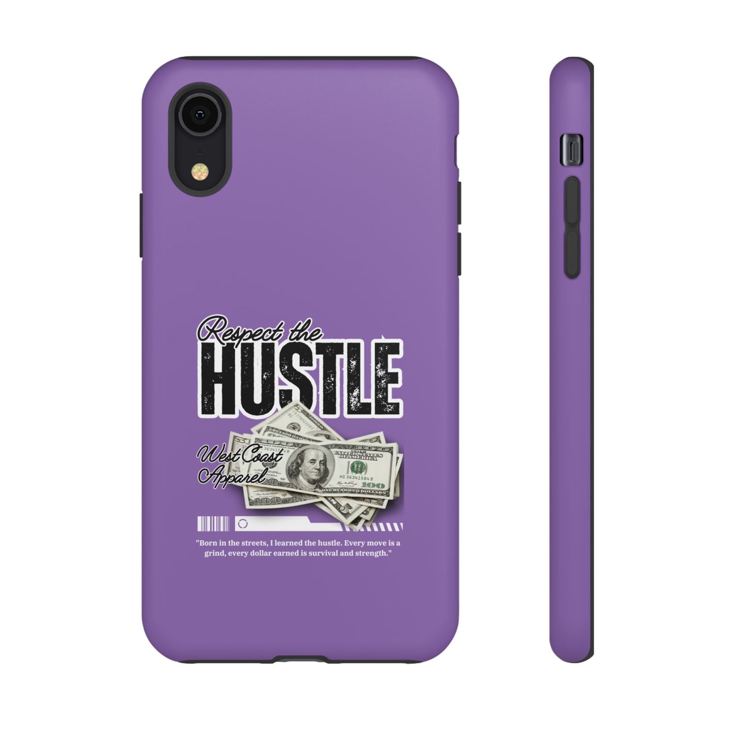 Respect the Hustle with Money Tough Cases I Phone Google Pixel Samsung Galaxy Light Purple