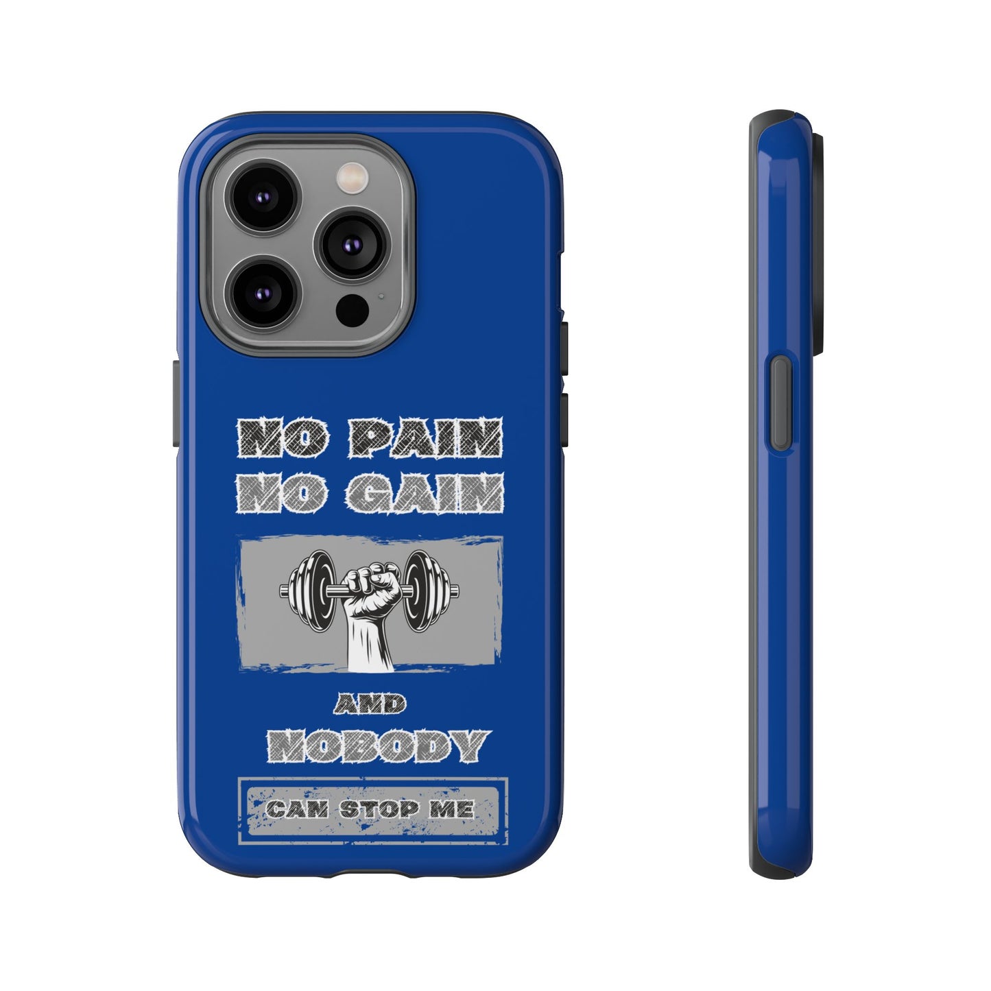 NO Pain No Gain Phone Cases Blue