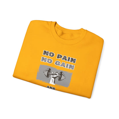 No Pain No Gain Sweatshirt