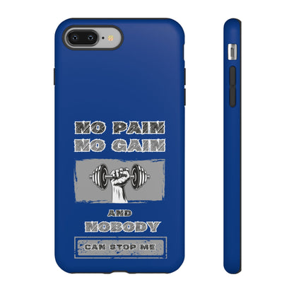 NO Pain No Gain Phone Cases Blue