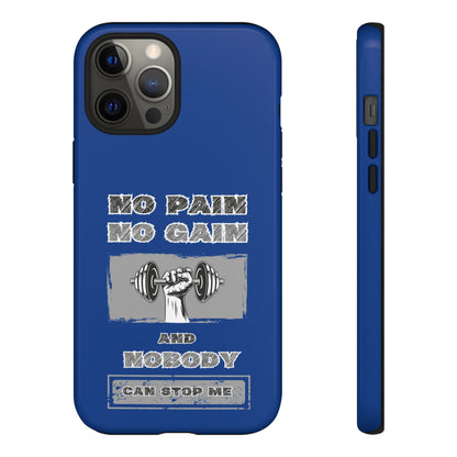 NO Pain No Gain Phone Cases Blue