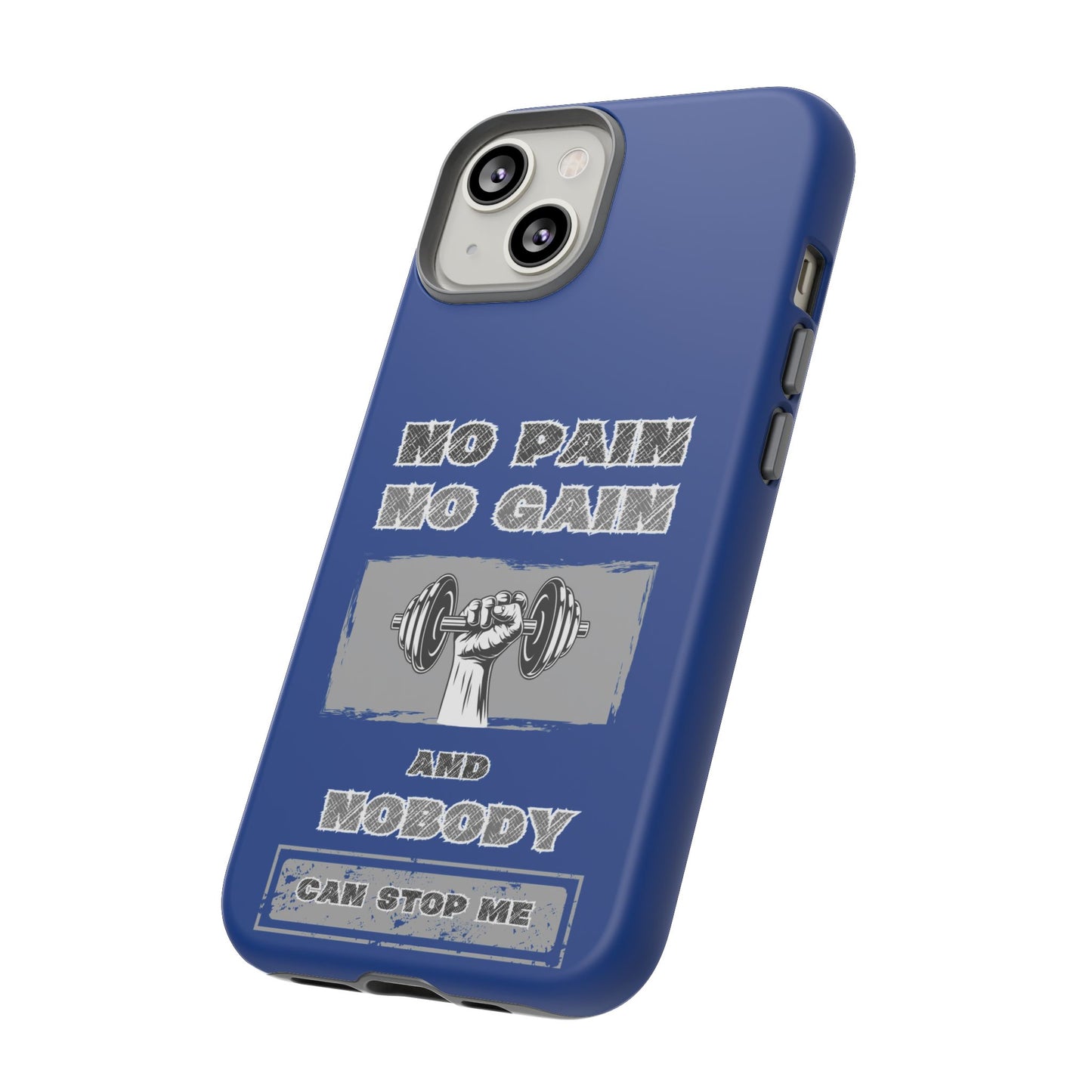 NO Pain No Gain Phone Cases Blue