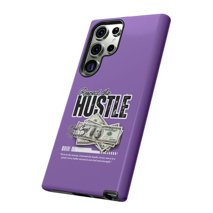 Respect the Hustle with Money Tough Cases I Phone Google Pixel Samsung Galaxy Light Purple