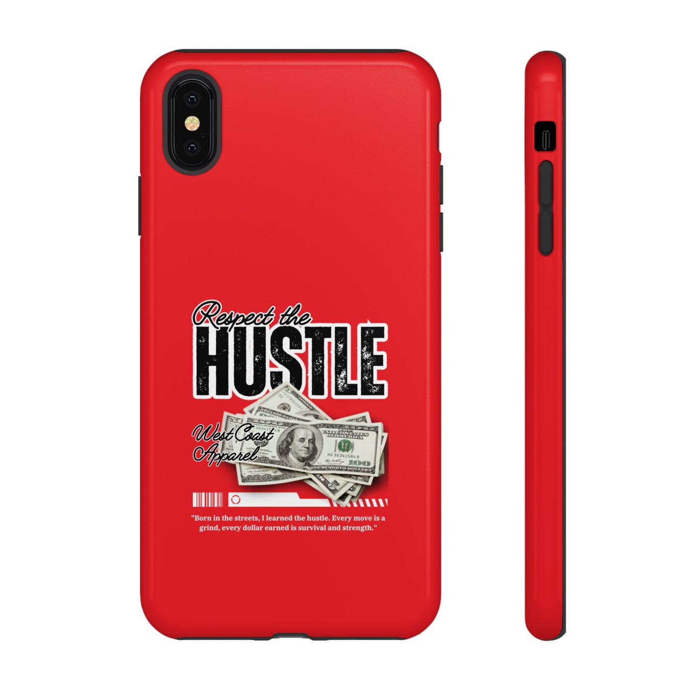 Respect the Hustle and Money Tough Cases I Phone Samsung Galaxy Google Pixel Red