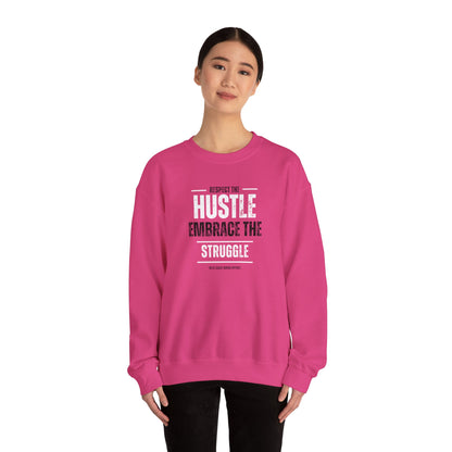 Hustle and Struggle Crewneck Sweatshirt - Unisex