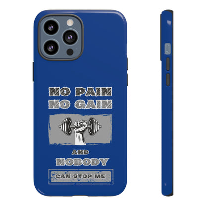 NO Pain No Gain Phone Cases Blue