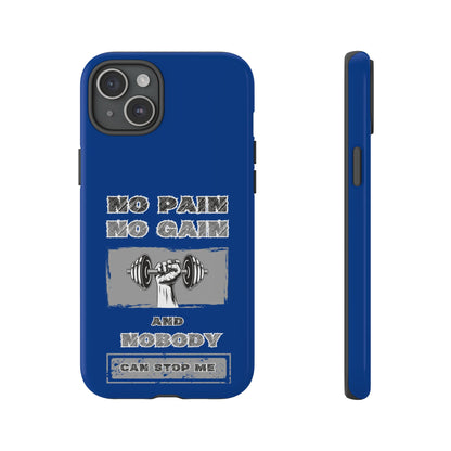 NO Pain No Gain Phone Cases Blue