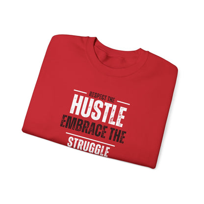 Hustle and Struggle Crewneck Sweatshirt - Unisex